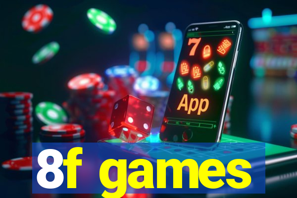 8f games